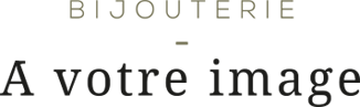 Bijouterie A votre image